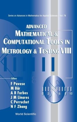 ADVANCED MATHEMATICAL AND COMPUTATIONAL TOOLS IN METROLOGY AND TESTING VIII