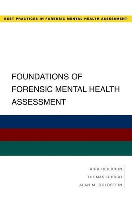 Heilbrun, K: Foundations of Forensic Mental Health Assessmen