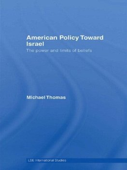 Thomas, M: American Policy Toward Israel