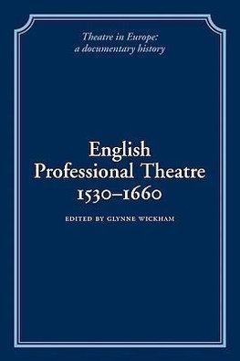 English Professional Theatre, 1530 1660