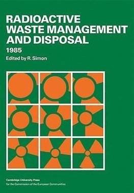 Radioactive Waste Management and Disposal 1985