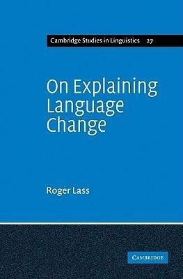 On Explaining Language Change