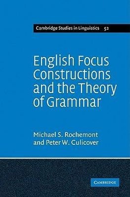 English Focus Constructions and the Theory of Grammar