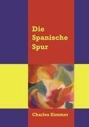 Die spanische Spur