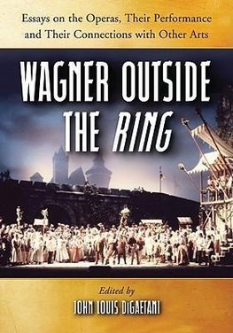 Wagner Outside the""Ring