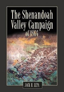 The Shenandoah Valley Campaign in 1864