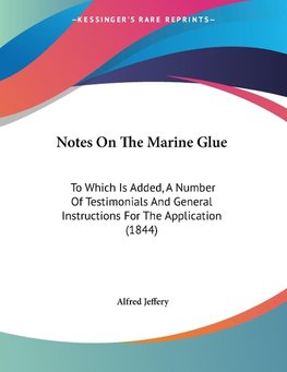 Notes On The Marine Glue