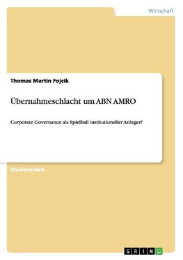 Übernahmeschlacht um ABN AMRO