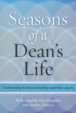 Gmelch, W:  Seasons Of A Dean'S Life