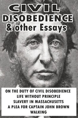 CIVIL DISOBEDIENCE & OTHER ESS