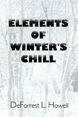 Elements of Winter's Chill