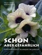 Schön, aber gefährlich