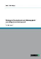 Bildung in Deutschland und Abhängigkeit vom Migrationshintergrund