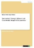 International Strategic Alliances and Cross-Border Mergers & Acquisitions