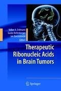 Therapeutic Ribonucleic Acids in Brain Tumors