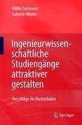 Ingenieurwissenschaftliche Studiengänge attraktiver gestalten