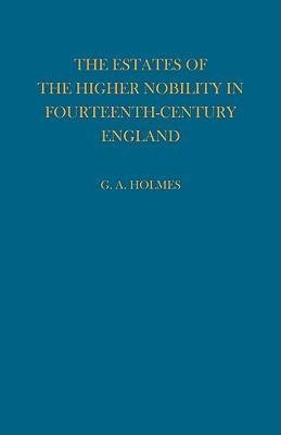 Estates of the Higher Nobility in Fourteenth Century England