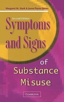 Symptoms and Signs of Substance Misuse