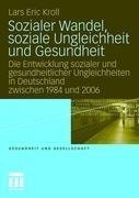 Sozialer Wandel, soziale Ungleichheit und Gesundheit