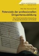 Potenziale der professionellen Dirigentenausbildung