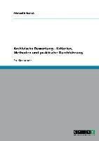 Archivische Bewertung - Kriterien, Methoden und praktische Durchführung