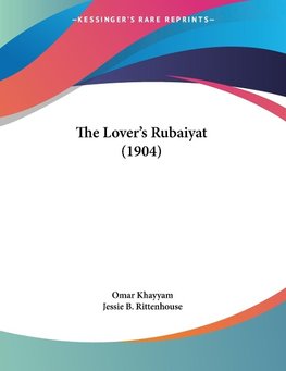 The Lover's Rubaiyat (1904)