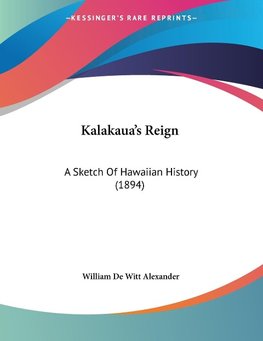 Kalakaua's Reign