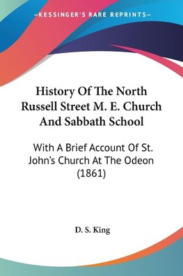 History Of The North Russell Street M. E. Church And Sabbath School