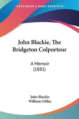 John Blackie, The Bridgeton Colporteur