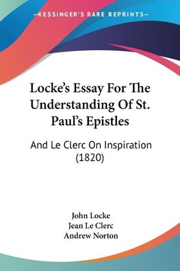 Locke's Essay For The Understanding Of St. Paul's Epistles