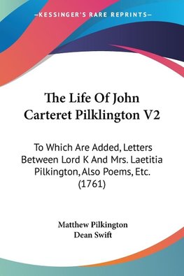 The Life Of John Carteret Pilklington V2