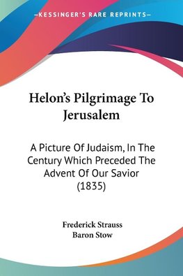 Helon's Pilgrimage To Jerusalem