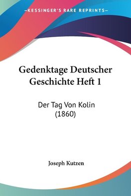 Gedenktage Deutscher Geschichte Heft 1