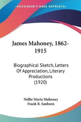 James Mahoney, 1862-1915