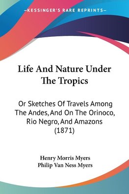 Life And Nature Under The Tropics