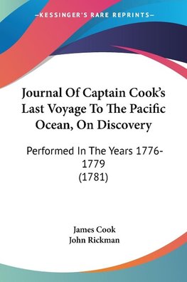 Journal Of Captain Cook's Last Voyage To The Pacific Ocean, On Discovery