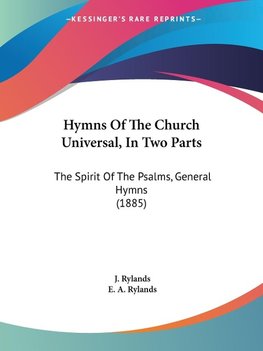 Hymns Of The Church Universal, In Two Parts