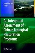 An Integrated Assessment of China's Ecological Restoration Programs