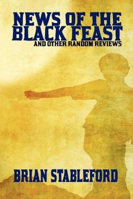 News of the Black Feast and Other Random Reviews