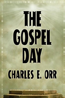 The Gospel Day; or, The Light Of Christianity