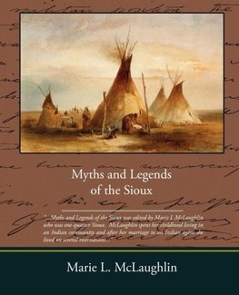 Myths and Legends of the Sioux