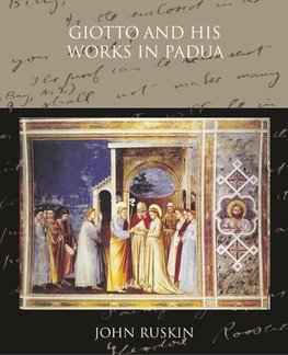 Giotto and his works in Padua