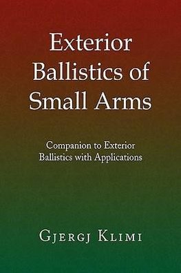 Exterior Ballistics of Small Arms