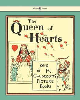 The Queen of Hearts - Illustrated by Randolph Caldecott