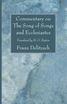 Commentary on The Song of Songs and Ecclesiastes