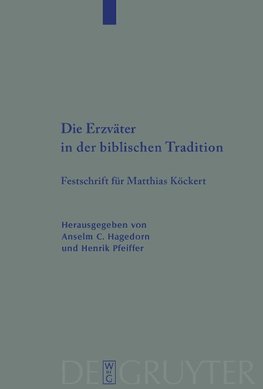 Die Erzväter in der biblischen Tradition