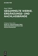 Vorlesungen über Geschichtsphilosophie und Sozialpädagogik