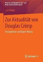 Zur Aktualität von Douglas Crimp