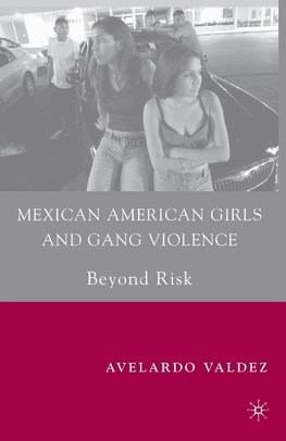 Mexican American Girls and Gang Violence