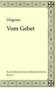 Origenes: Vom Gebet